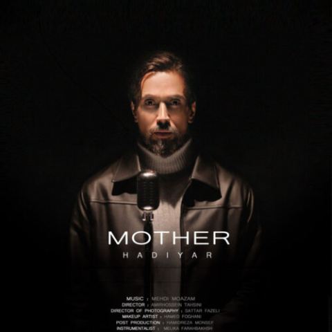 دانلود آهنگ هادی یار به نام مادر